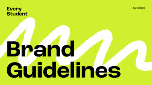 Every Student Guidelines