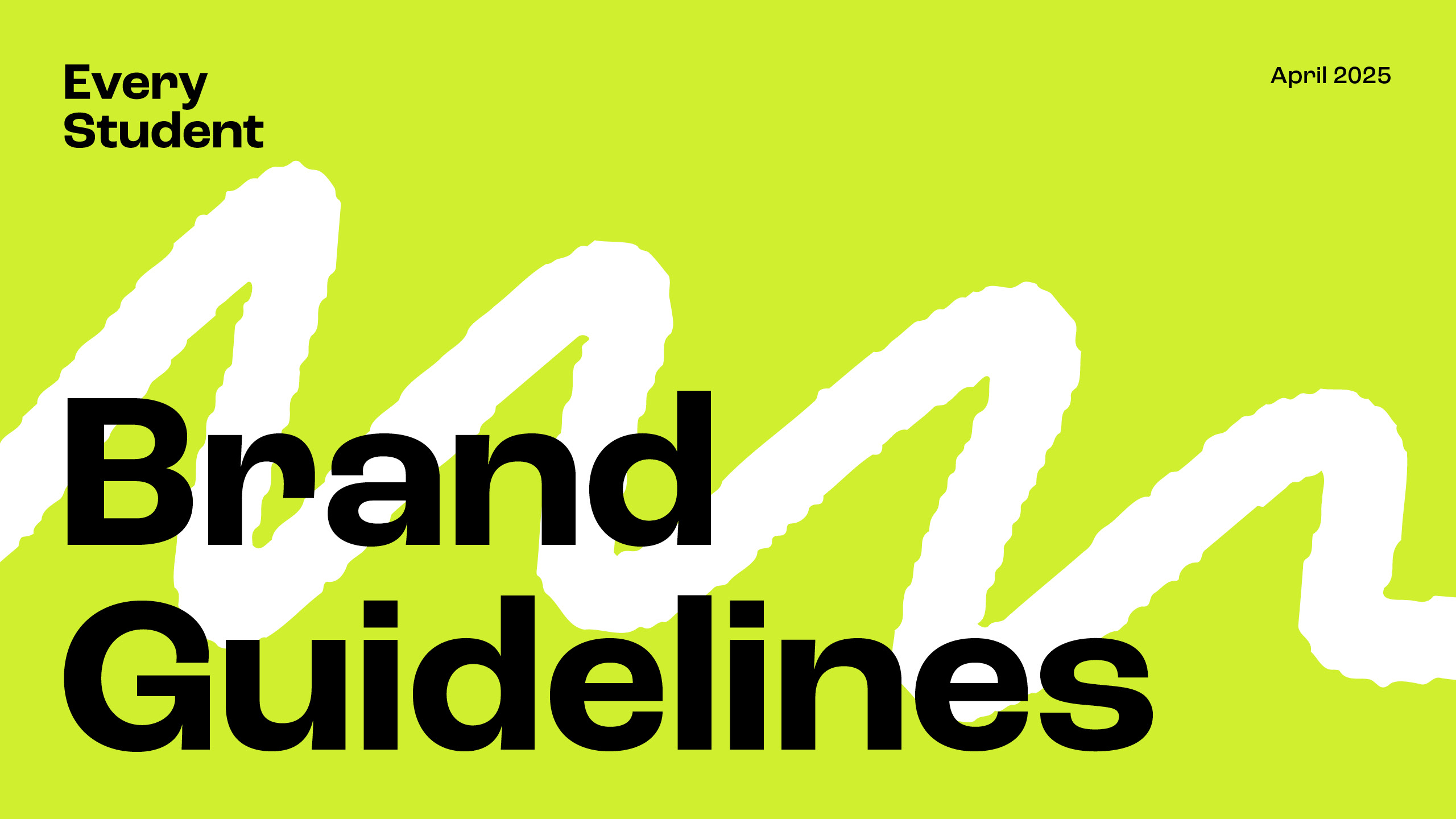 Every Student Guidelines