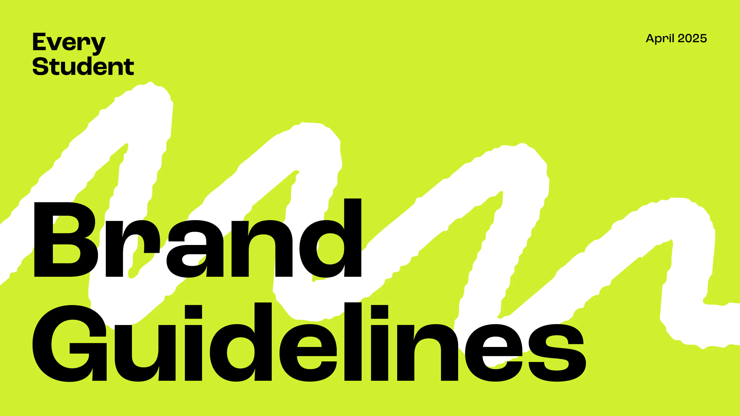 Every Student Guidelines